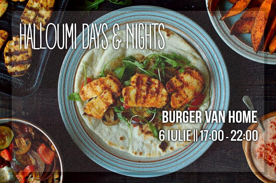 Halloumi days and nights la Burger Van home