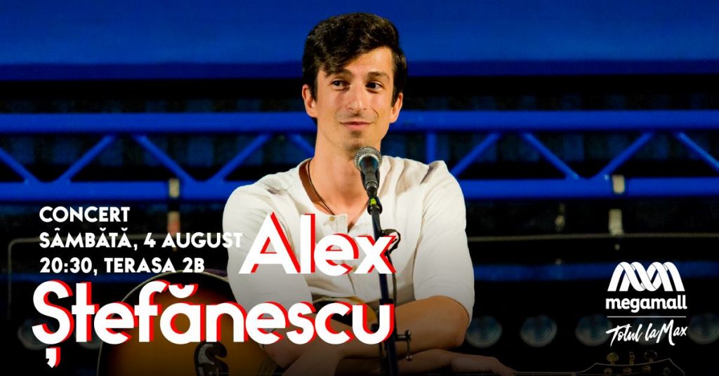 concert Alex Stefanescu pe Mega Mall