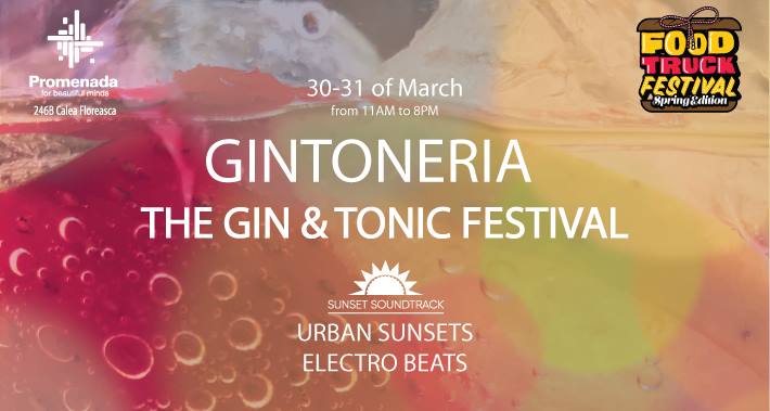 Gintoneria the gin and tonic party
weekend 29-31 martie