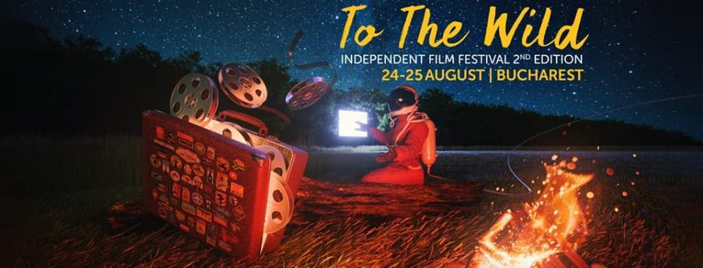 To the Wild Independent film festival 
weekend 23-25 aug