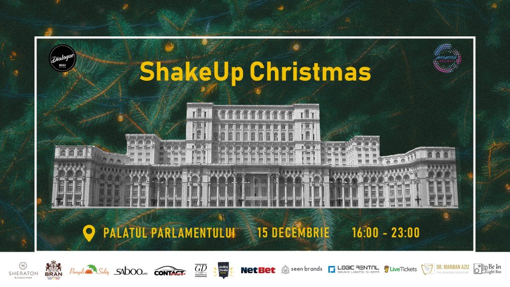 Shake up Christmas Palatul Parlamentului MNAC
weekend 13-15 dec