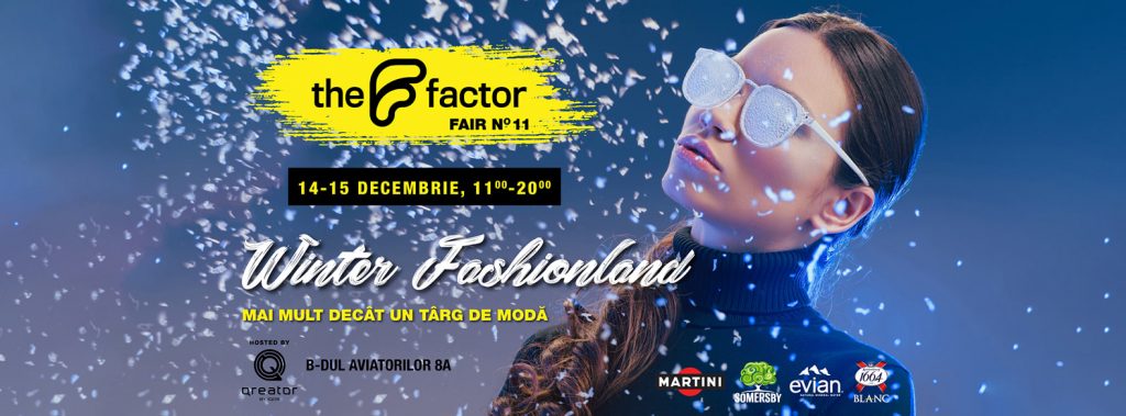 The F factor Winter Fashionland
weekend 13-15 dec