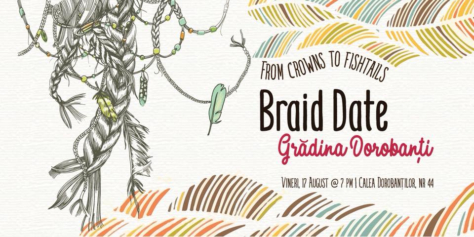 braid date la gradina dorobanti