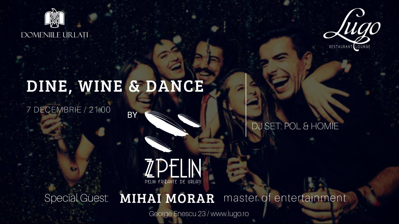 Dine, Wine and Dance by ZZ Pelin la Lugo