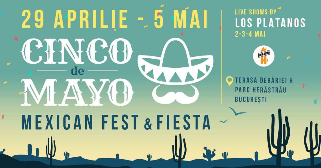 Cinco de Mayo la beraria H
weekend 3-5 mai