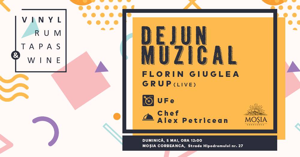 Dejun muzical la mosia corbeanca
weekend 3-5 mai