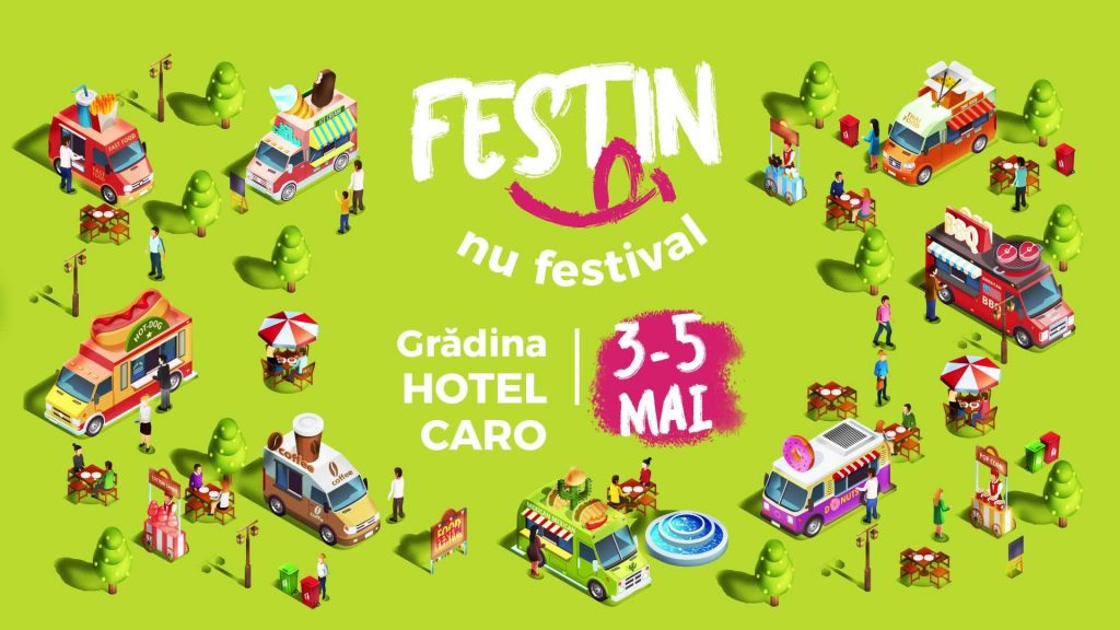 Festin nu festival in gradina hotel caro
weekend 3-5 mai