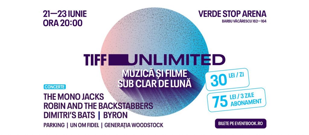 TIFF unlimited la Verde Stop
weekend 21-23 iunie