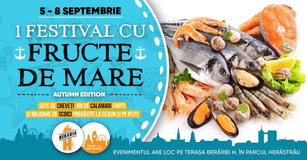 1 festival cu fructe de mare 
weekend 6-8 sept