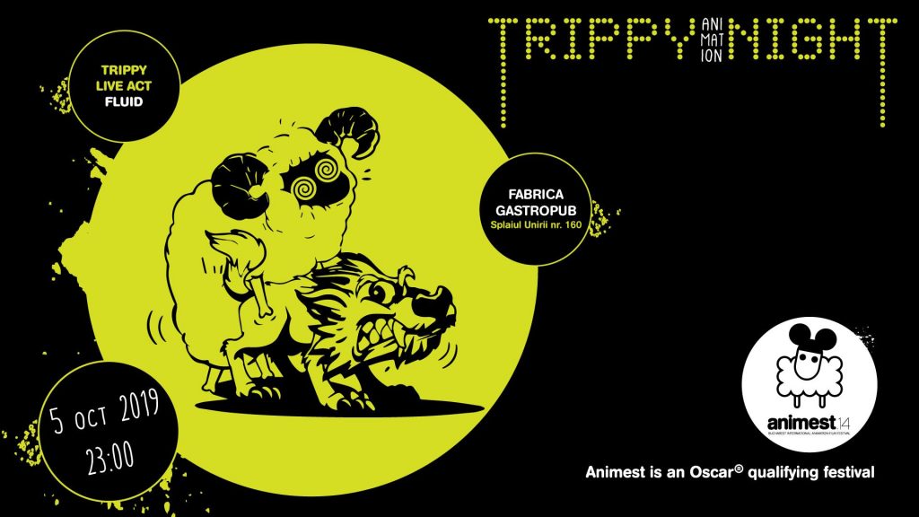 Trippy Animation night 
weekend 4-6 oct 