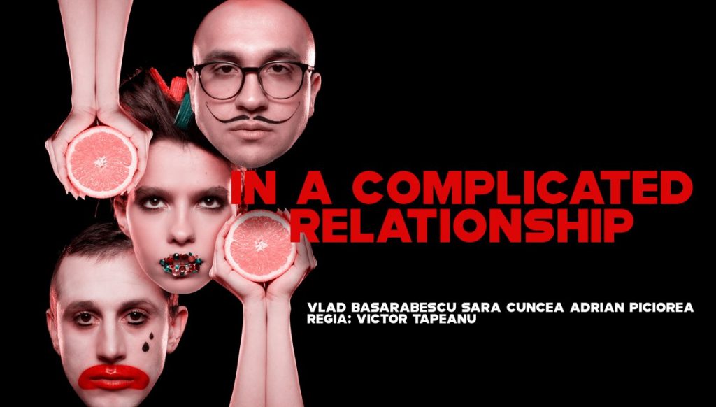 in a complicated relationship premiera cuibul artistillor
weekend 24-26 ianuarie