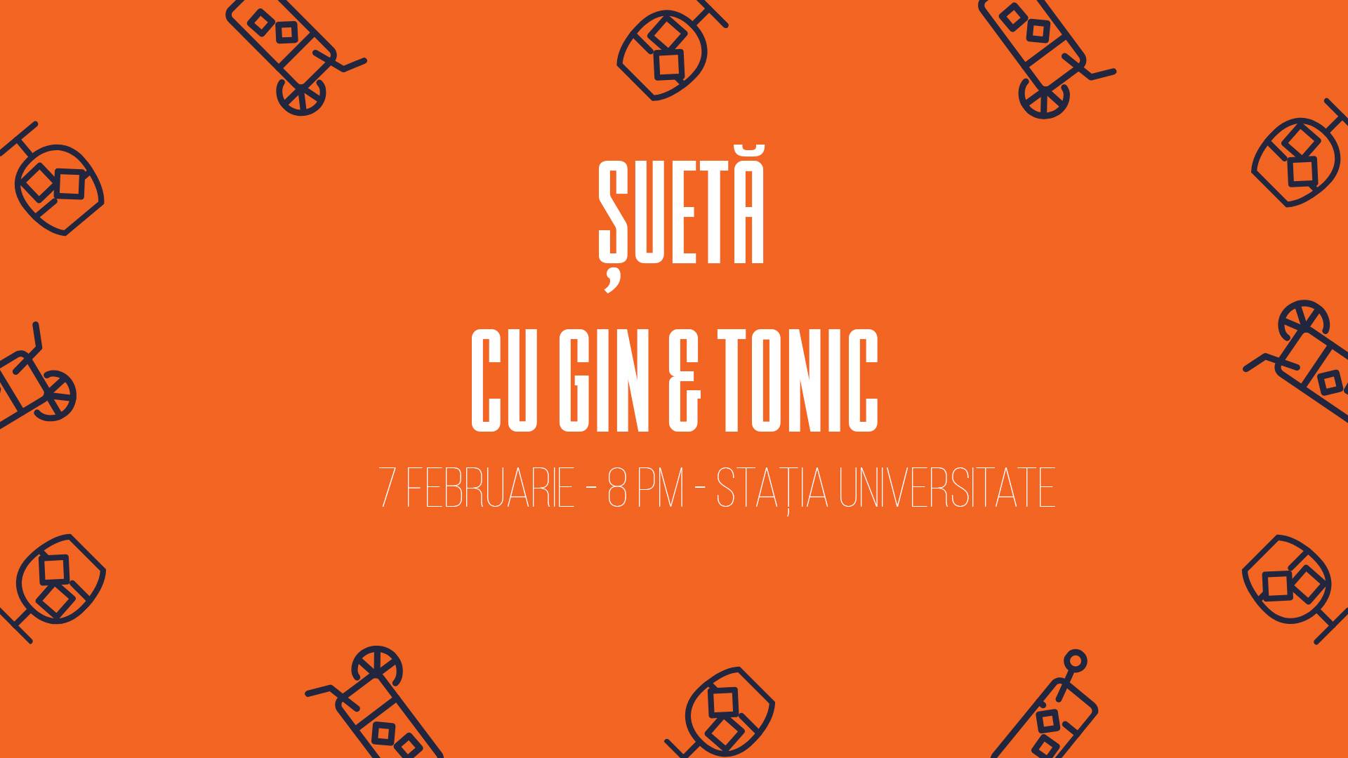 sueta cu gin tonic
weekend 7-9 februarie