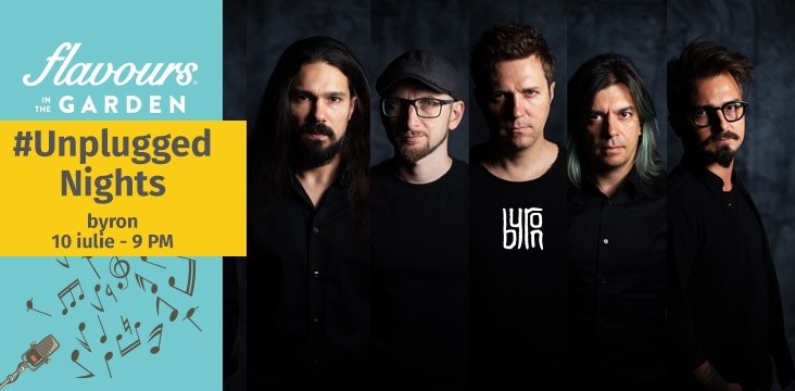 evenimente weekend 10-12 iulie
Concert acustic Byron la flavours in garden