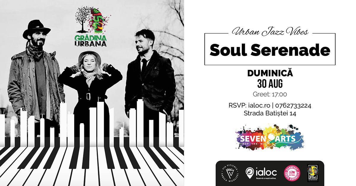 evenimente weekend 28-30 august
concert soul serenade la gradina urbana