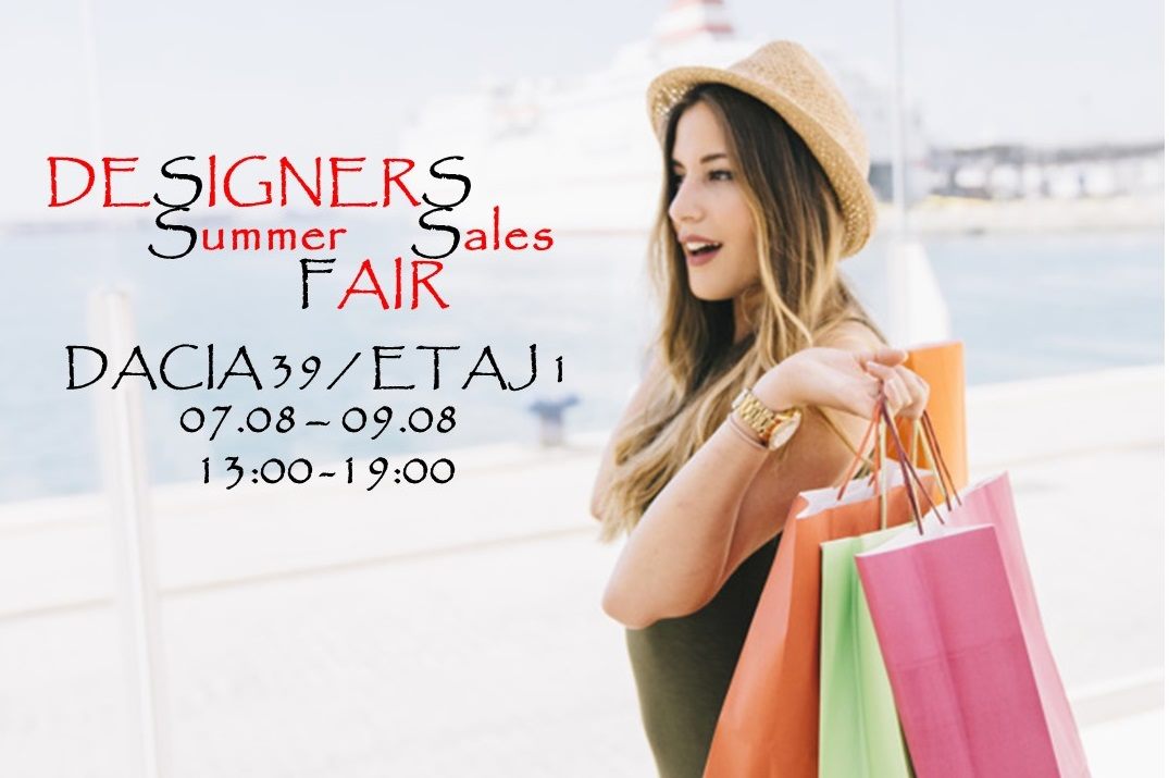 evenimente weekend 7-9 aug
designers fair summer sales
