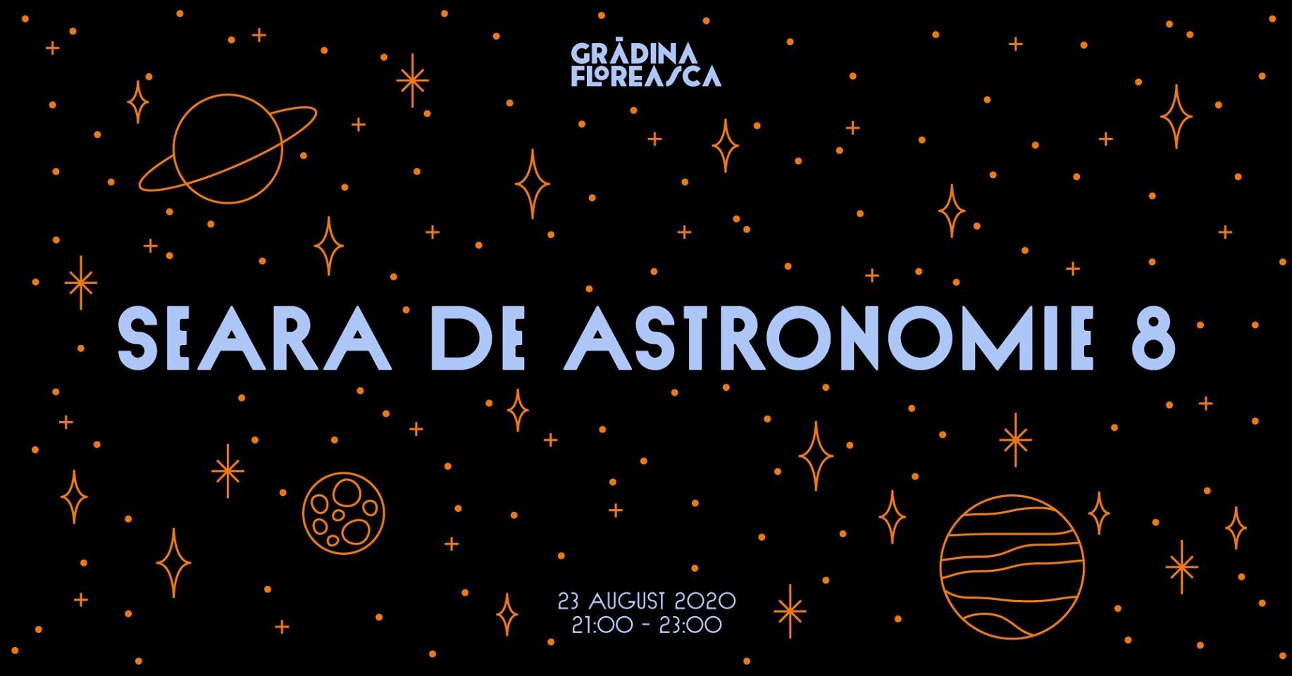 evenimente weekend 21-23 august seara de astronomie la gradina floreasca