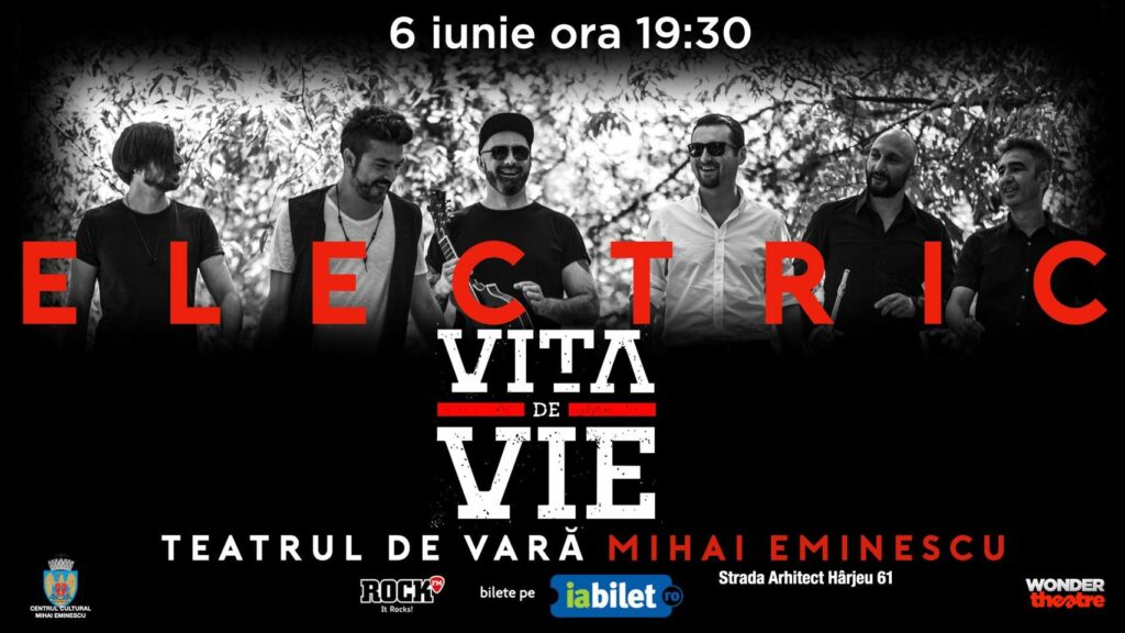 weekend evenimente 4-6 iunie
concert vita de vie electric