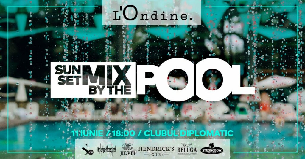 weekend evenimente 11-13 iunie
sunset mix by the pool