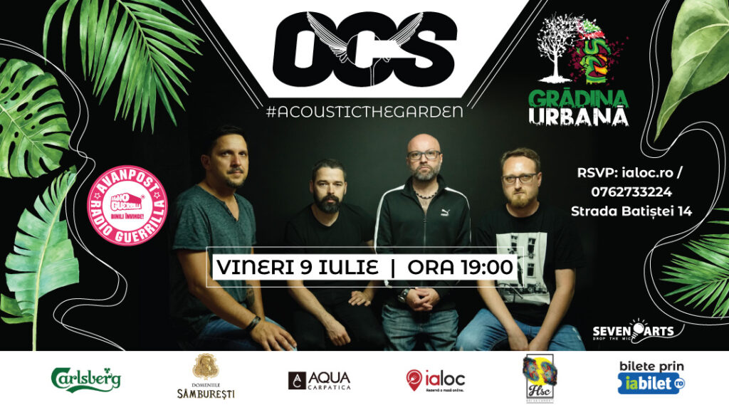 weekend evenimente 9-11 iulie
concert ocs la gradina urbana