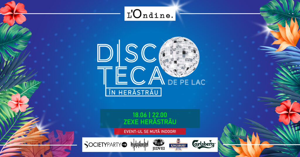 evenimente weekend 17-19 iunie discoteca pe lac 