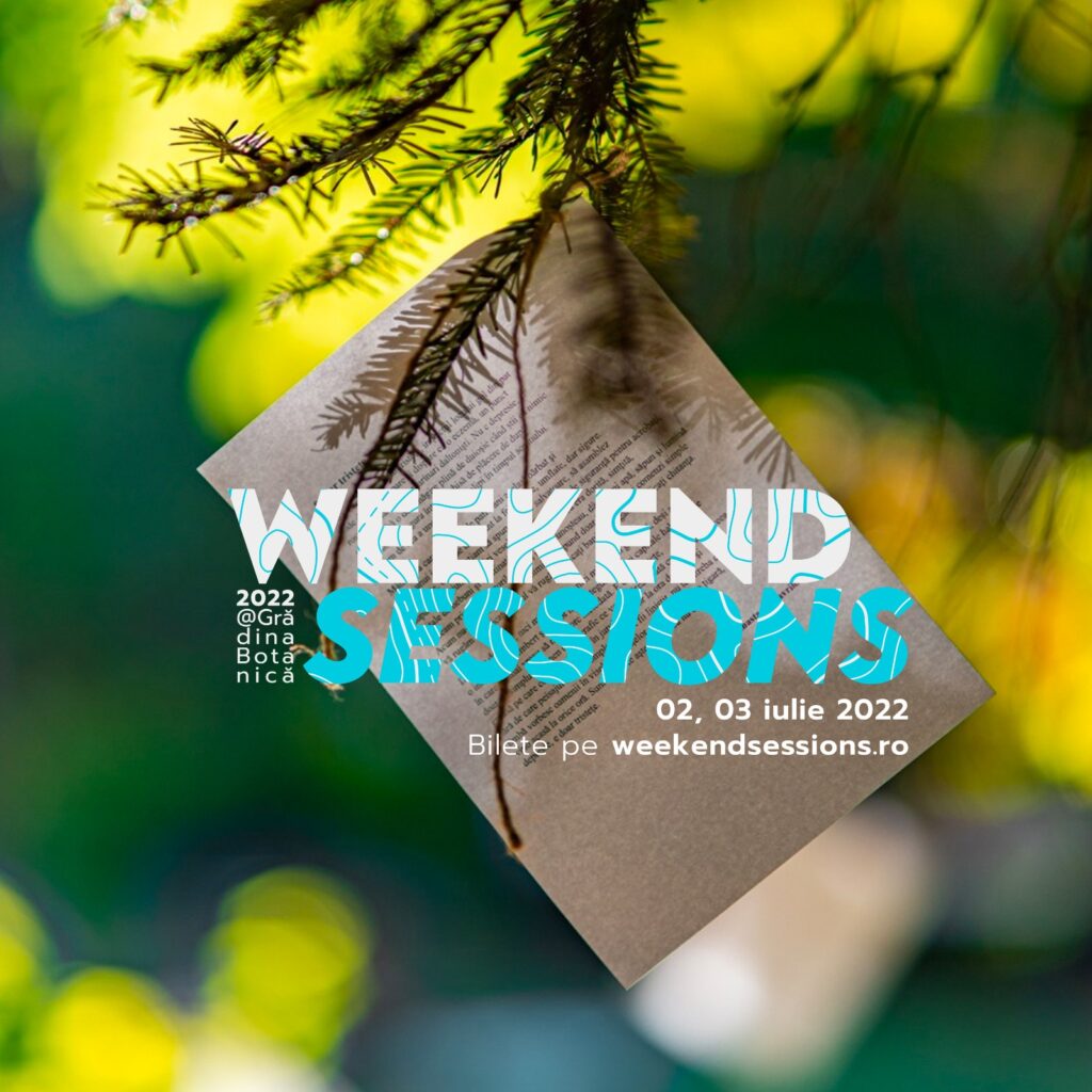 weekend sessions weekend evenimente 1-3 iulie