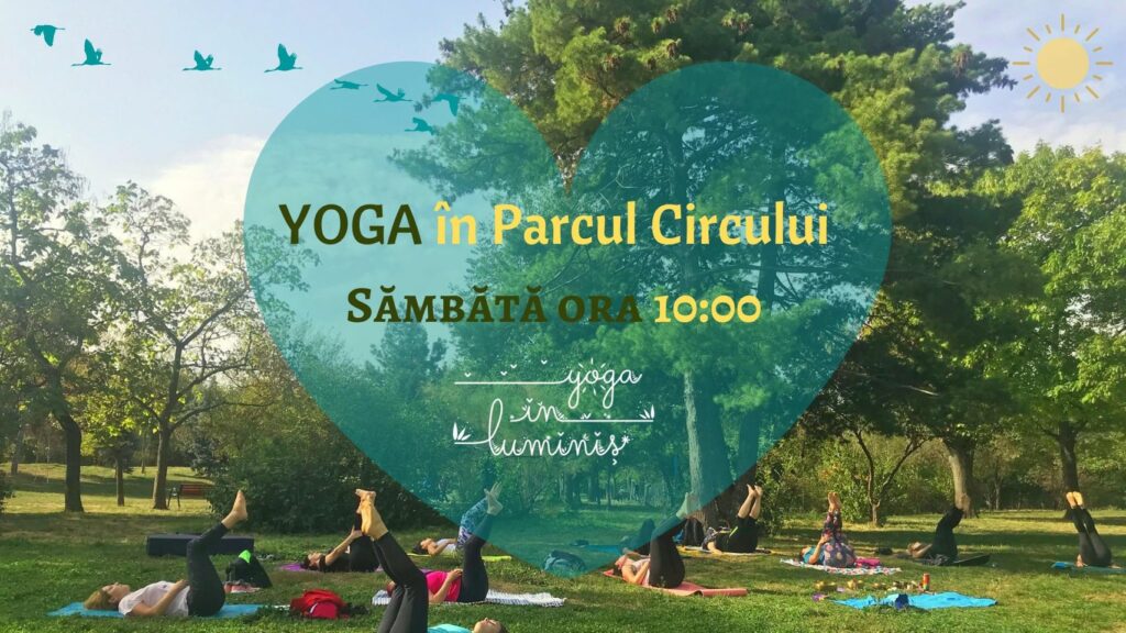 yoga in parcul circului weekend evenimente 1-3 iulie